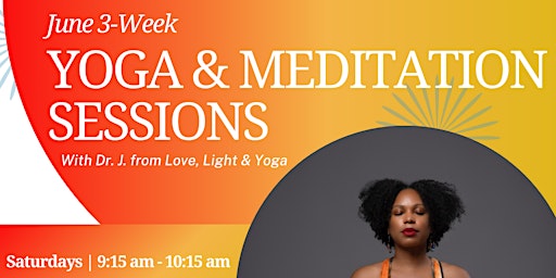Imagem principal do evento June 2024 3-Week Yoga and Mediation Sessions with Dr. J.