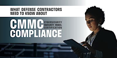 Imagem principal do evento What Defense Contractors Need to Know About CMMC Compliance