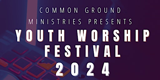 Primaire afbeelding van Youth Worship Festival 2024