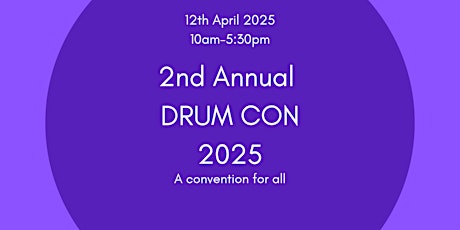 DRUM CON - A Drum Convention for all!