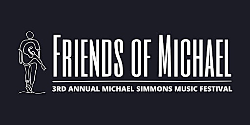 Primaire afbeelding van 3rd Annual Michael Simmons Music Festival