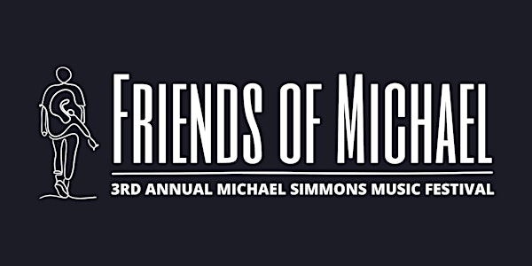 3rd Annual Michael Simmons Music Festival
