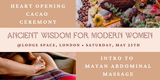 Imagem principal do evento Ancient Wisdom For Modern Women: Cacao Ceremony & Intro to Mayan Abdominal