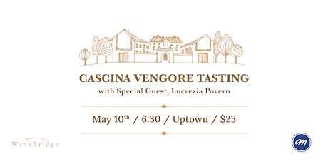 Cascina Vengore: Meet the Winemaker - Uptown