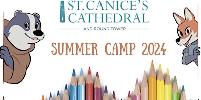 Image principale de St Canice's Cathedral-5 day Summer Camp 8th to 12th July 2024