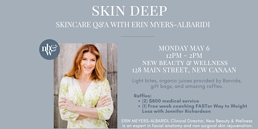 Imagen principal de SKIN DEEP: Skincare Q&A with Erin Myers-Albaridi, New Beauty & Wellness