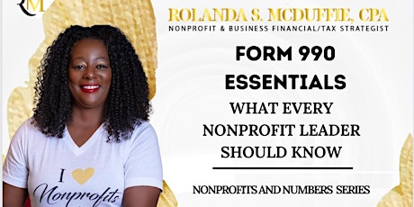 Form 990 Essentials: What Every Nonprofit Leader Should Know