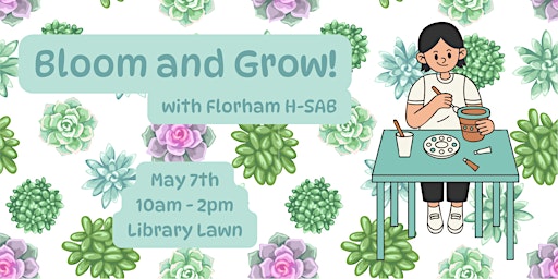 Primaire afbeelding van "Bloom and Grow" with Florham H-SAB!