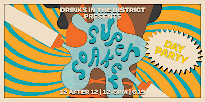 Primaire afbeelding van SUPER SOAKER: DC'S WETTEST DAY PARTY