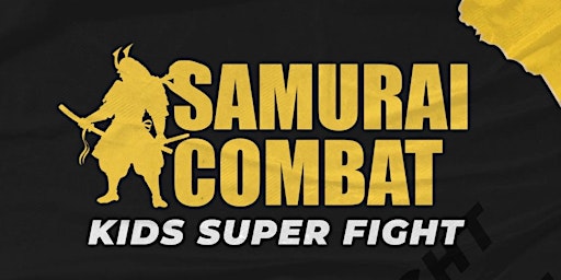 Primaire afbeelding van SAMURAI COMBAT KIDS SUPER FIGHT