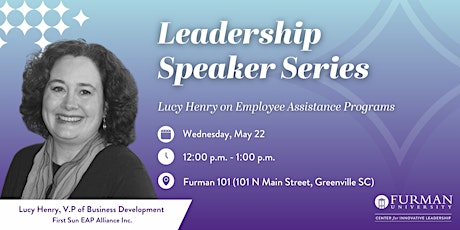 Leadership Speaker Series on Employee Assistance Programs (5/22)