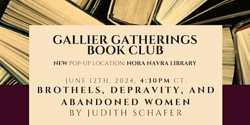 Image principale de Gallier Gatherings Book Club: Brothels, Depravity, and Abandoned Women