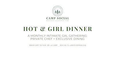 Hot & Girl Dinner, May 16th! primary image