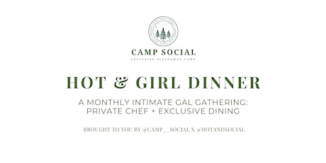 Hot & Girl Dinner, May 16th!