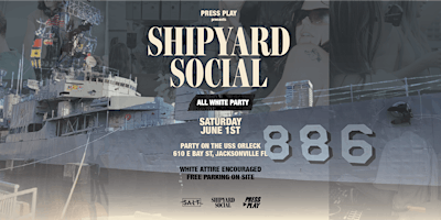 Imagem principal de Shipyard Social ALL WHITE PARTY USS Orleck Naval Ship Downtown Jacksonville