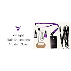 V Light Hair Extensions Master Class Live Hands On