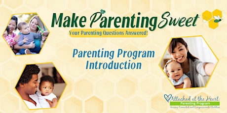Learn How To Make Parenting Sweet! Live Online Session