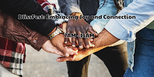 Imagem principal do evento BlissFest: Embracing Joy and Connection