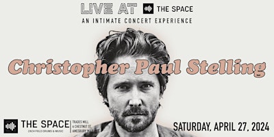 Primaire afbeelding van Christopher Paul Stelling -  LIVE AT The Space