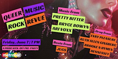 Primaire afbeelding van metrobar's Queer Music Rock Revue: A Pride Kick-Off Pre-Party