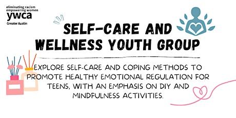 Self-Care and Wellness Youth 6-Week Group (ages 14-17)