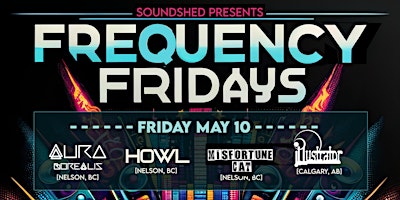Frequency Fridays - MAY 10th : Aura Borealis, HOWL, Misfortune Cat, Illustrator primary image