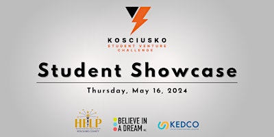 Primaire afbeelding van Kosciusko Student Venture Challenge: 2024 Showcase