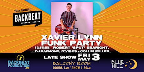 Xavier Lynn Funk Party ft. Robert ‘Sput’ Searight, DJ Raymond, D’Vibes...