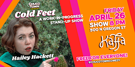 ChucoTown Comedy Show! Hailey Hacket