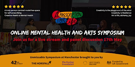 Online Mental Health and Arts Symposium - A Prescription for Life