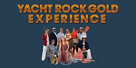 SATURDAY IN THE PARC FEATURING YACHT ROCK GOLD EXPERIENCE