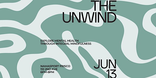 Imagem principal do evento The Unwind