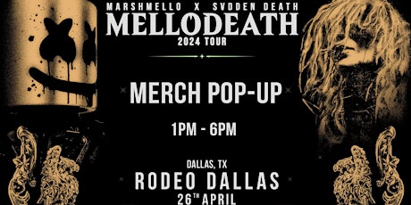 MelloDeath Merch Pop Up Event