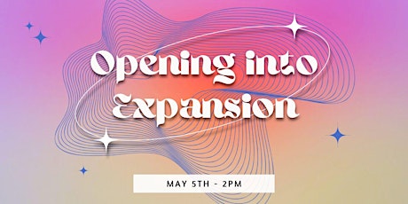 Opening Into Expansion Sound Bath
