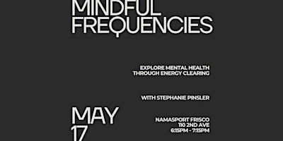 Imagem principal do evento Mindful Frequencies
