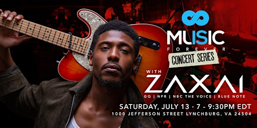 Music is Forever Concert Series w Zaxai