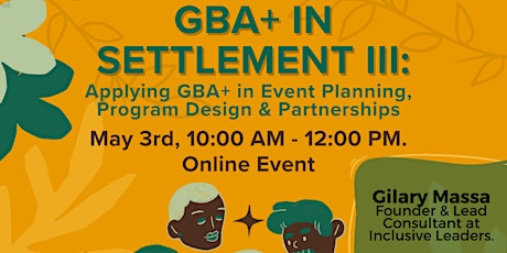GBA+ in Settlement III: Event Planning, Design & Partnerships