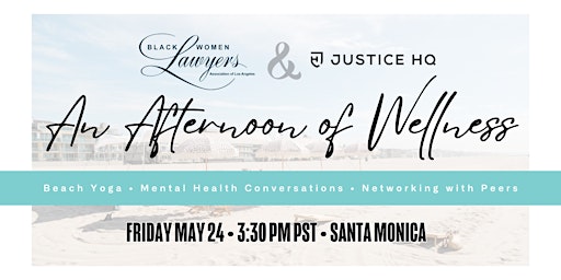 Hauptbild für Justice HQ x Black Women Lawyers Association of LA: Wellness Event
