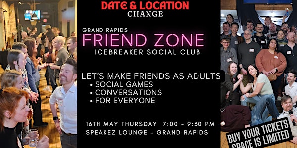 GR Friend Zone:  An Icebreaker Social Club @ SPEAKEZ Lounge