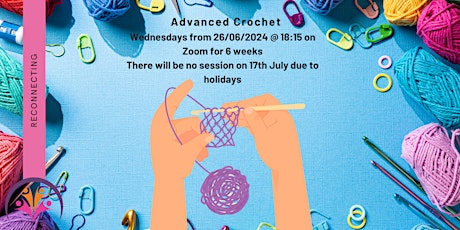 Advanced Crochet week 6- Wythnos Crochet Uwch 6