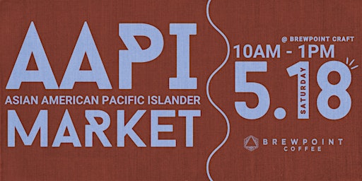 Imagem principal do evento AAPI Market at Brewpoint Coffee