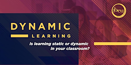 Imagem principal do evento Course Dynamic Learning - Is learning static or dynamic in your classroom?