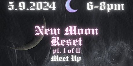 New Moon Reset Meet Up