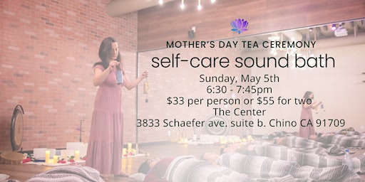 Imagem principal de Mother's Day Tea Ceremony  - Self-care Sound Bath