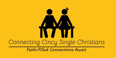 Connecting Cincy Christian Singles (Ages 25 to 45)