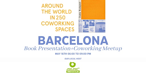 Primaire afbeelding van Around The World in 250 Coworking Spaces - Book Presentation + Meetup
