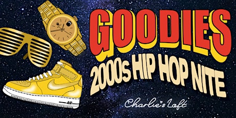 Goodies- 2000’s Hip Hop Nite