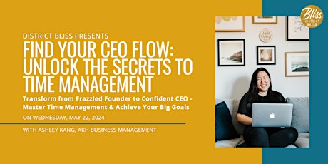 Find Your CEO Flow: Unlock the secrets to time management primary image