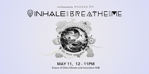 Inhale Breathe With Me Wellness Festival primary image