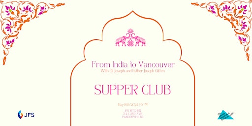Supper Club: From India to Vancouver with Eli Joseph and family primary image